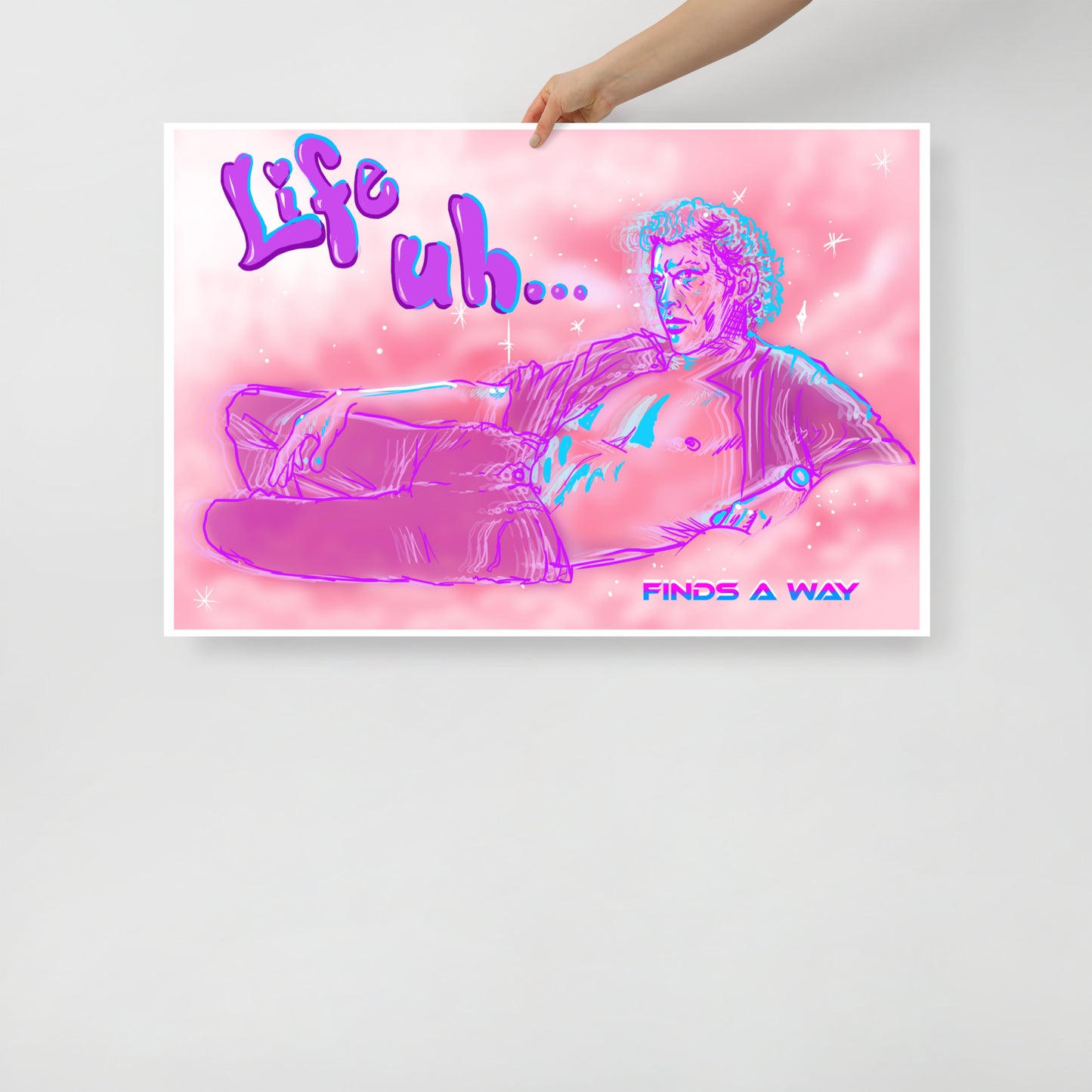 Life Uh, finds a way.  Poster-Large/XLarge